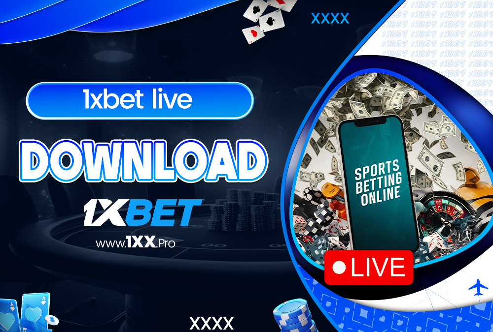 1xbet live download