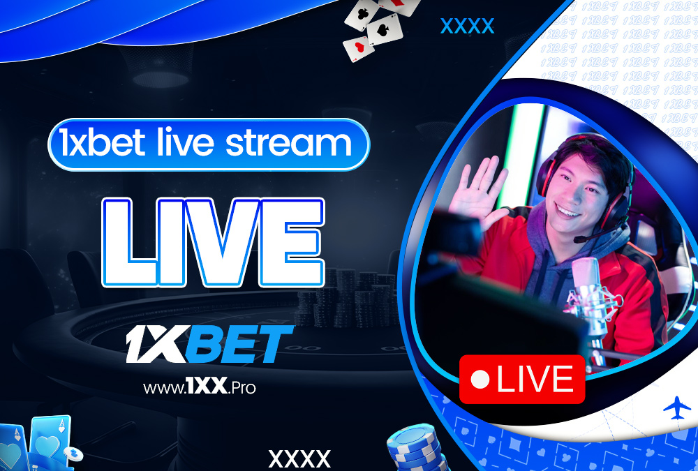 1xbet live stream free