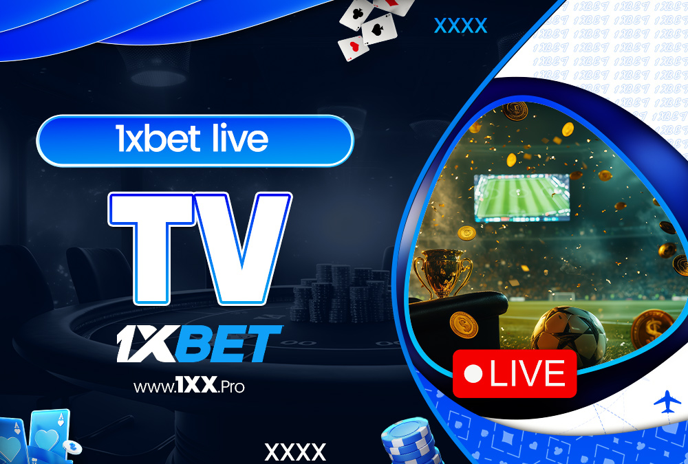 1xbet live tv